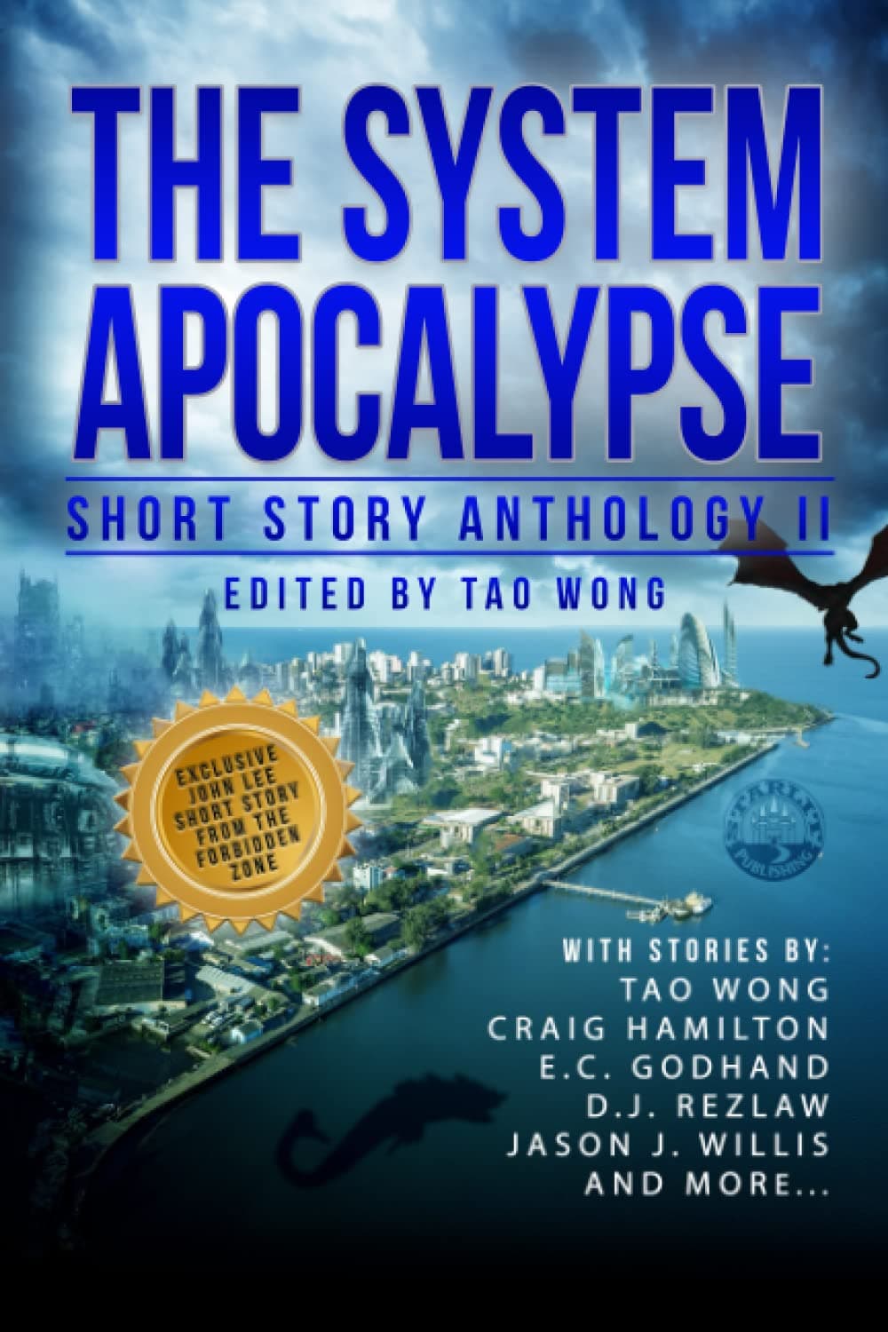 The System Apocalypse Short Story Anthology II: A LitRPG post-apocalyptic fantasy and science fiction anthology: 2