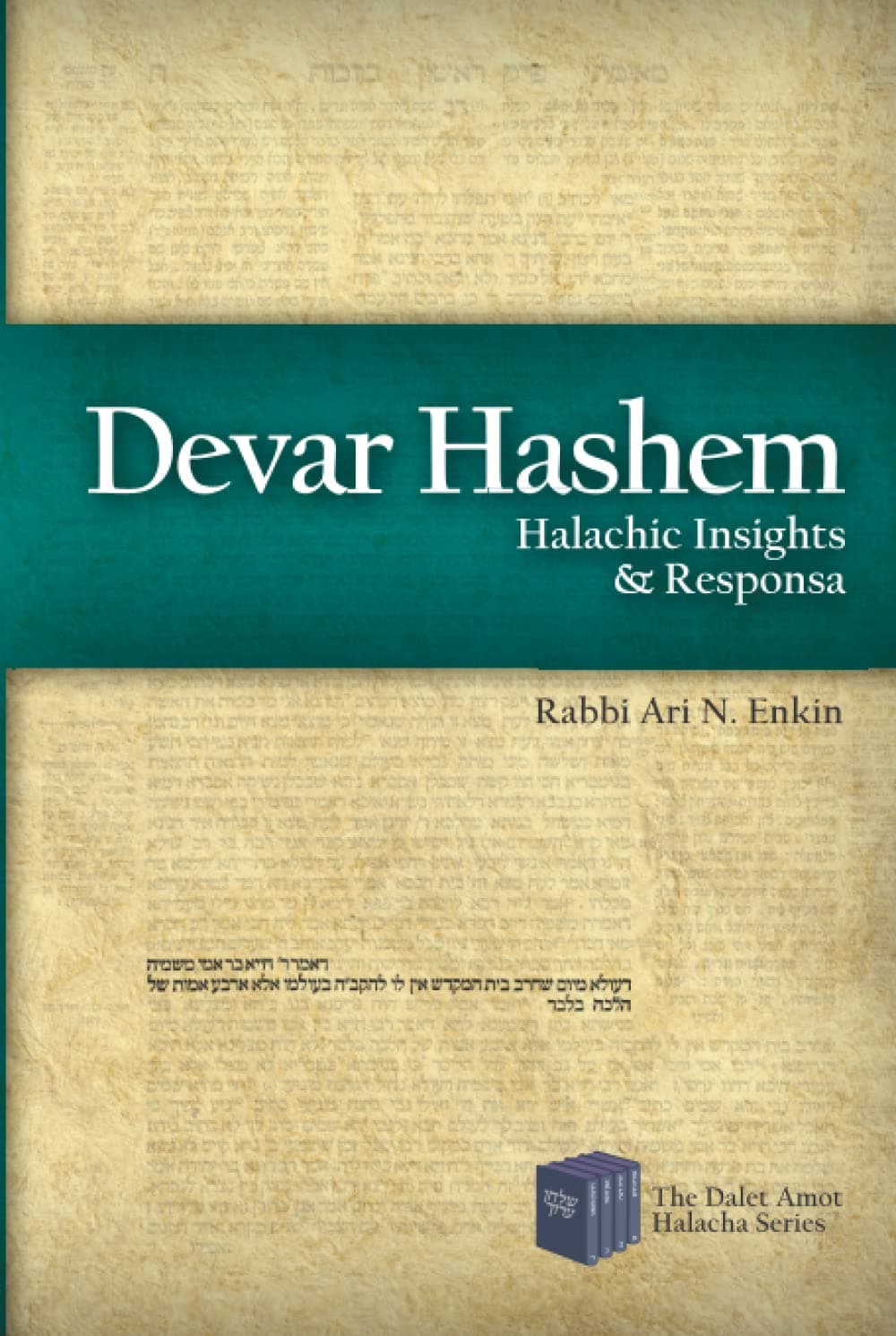Devar Hashem: Halachic Insights & Responsa