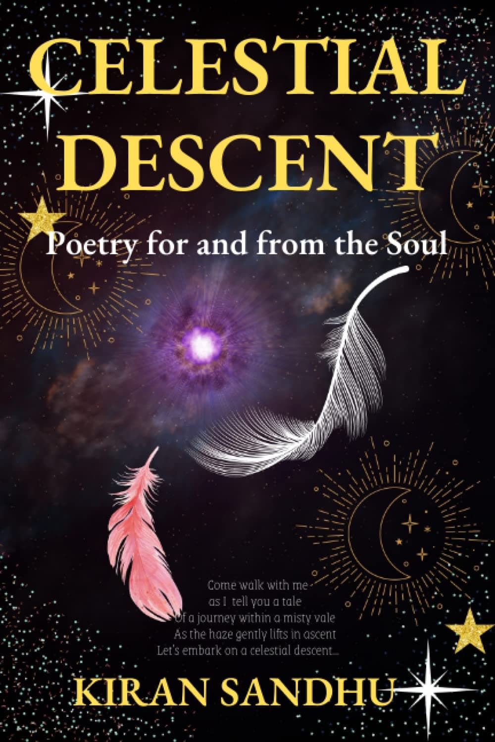 Celestial Descent: Poetry for and from the Soul Paperback – 6 Jan. 2022