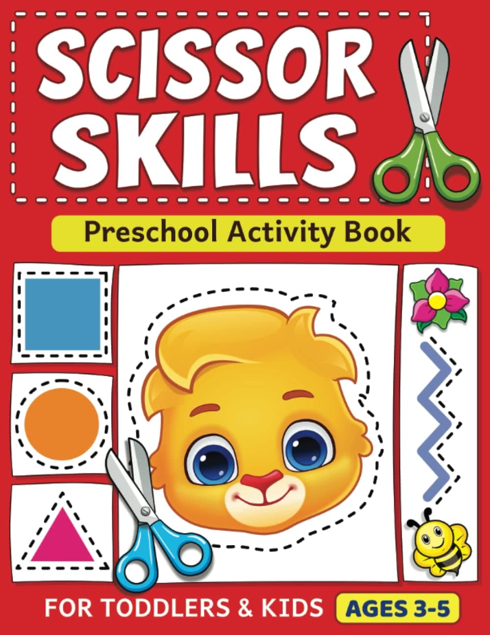 Independently published Scissor Skills Preschool Activity Book: Learn to Cut Lines, Shapes, Fruits, Animals | Fun Cutting & Coloring Book for Kids | Preschool Learning Activities for 3-5 Year Olds