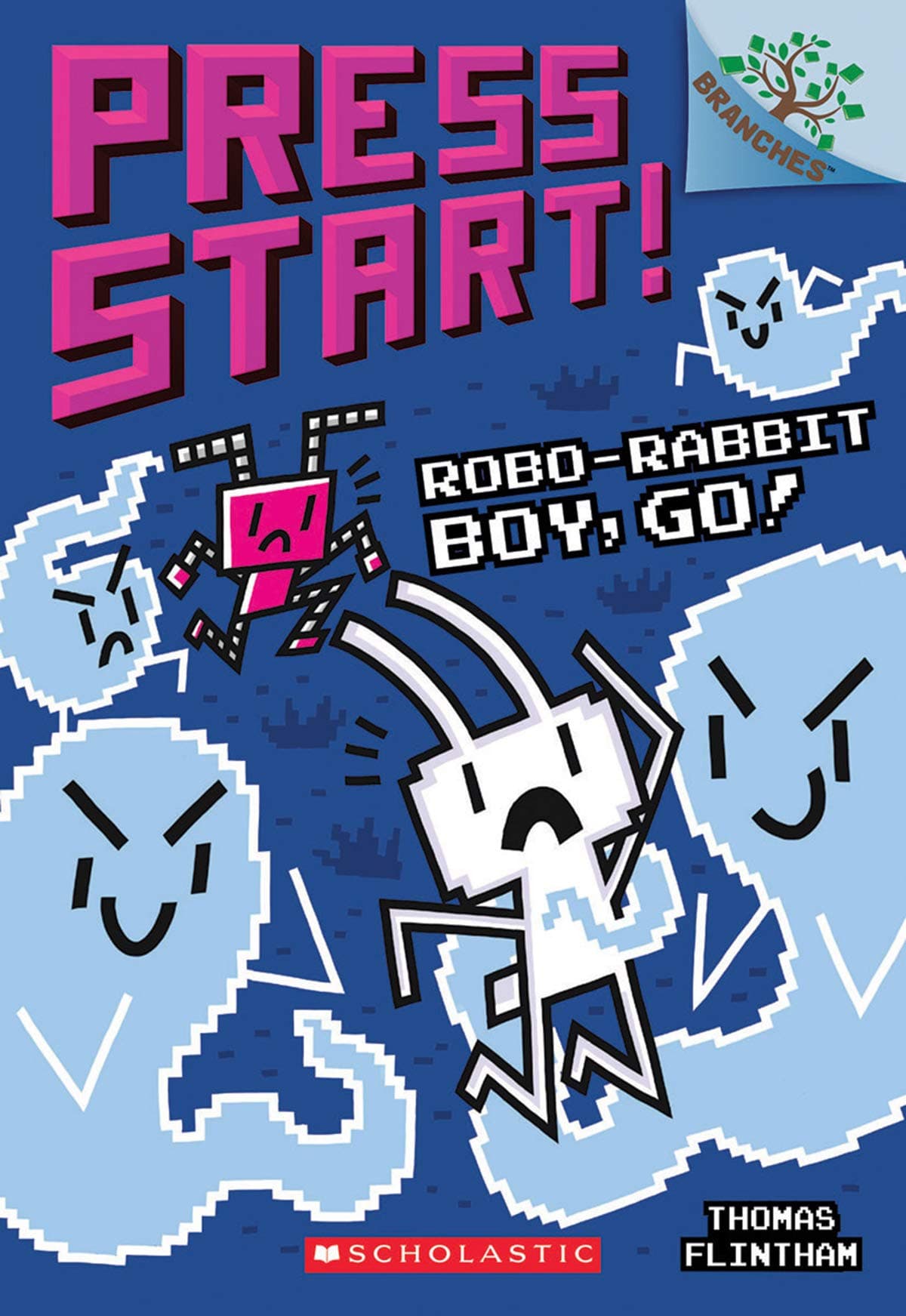 Scholastic Robo-Rabbit Boy, Go!: A Branches Book (Press Start! #7) (7)