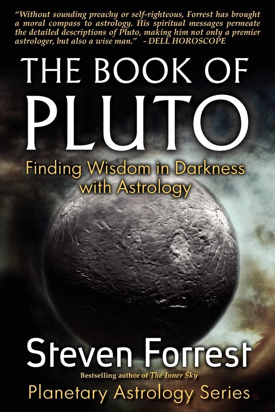 The Book of Pluto: Finding Wisdom in Darkness With Astrology Paperback – December 12, 2012