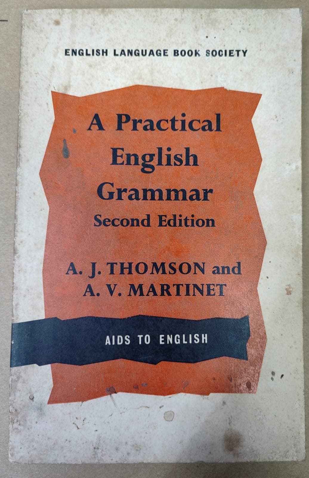 A Practical English Grammar [Unknown Binding] A. J. Thomson and A. V. Martinet