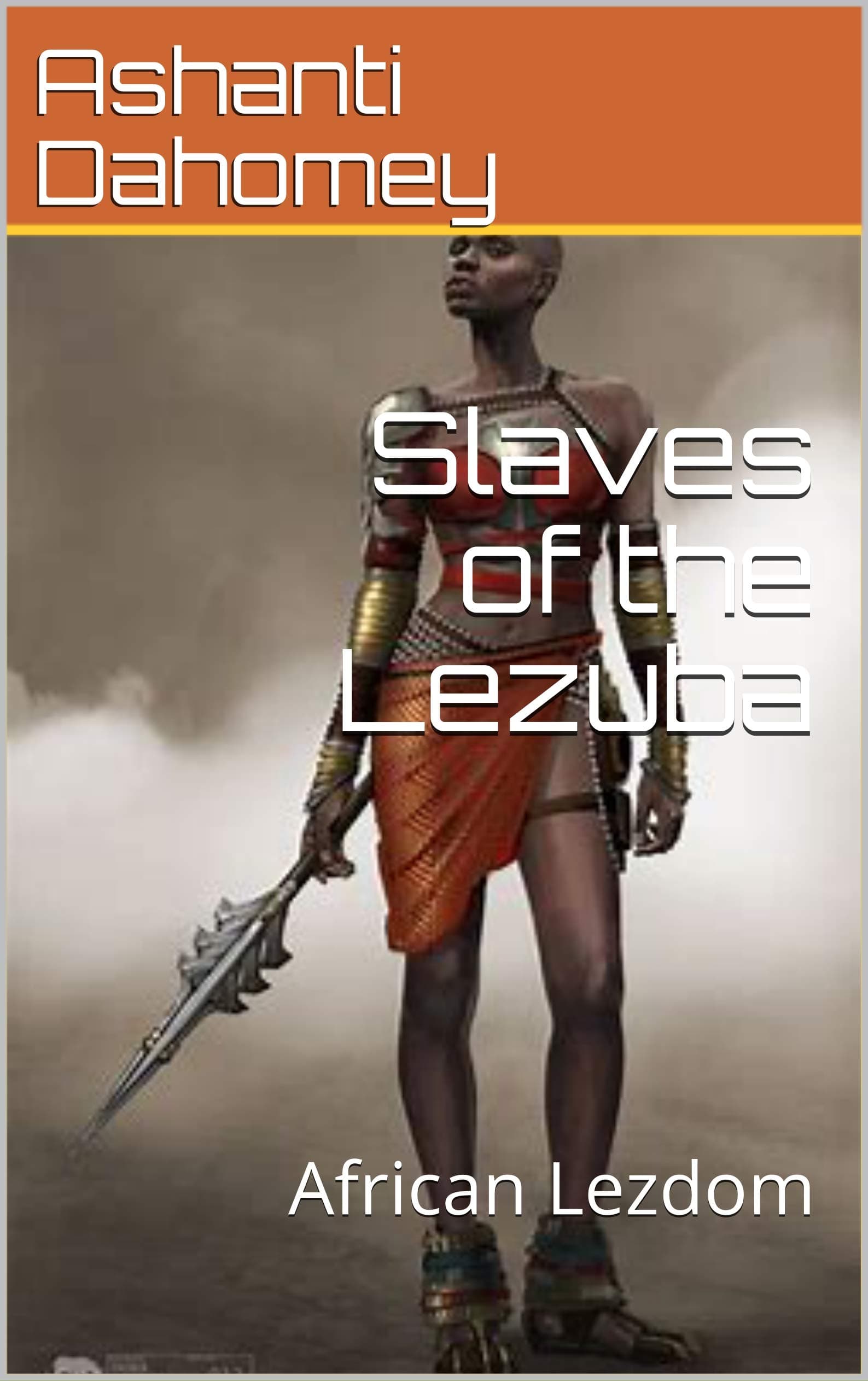 Slaves of the Lezuba: African Lezdom Kindle Edition