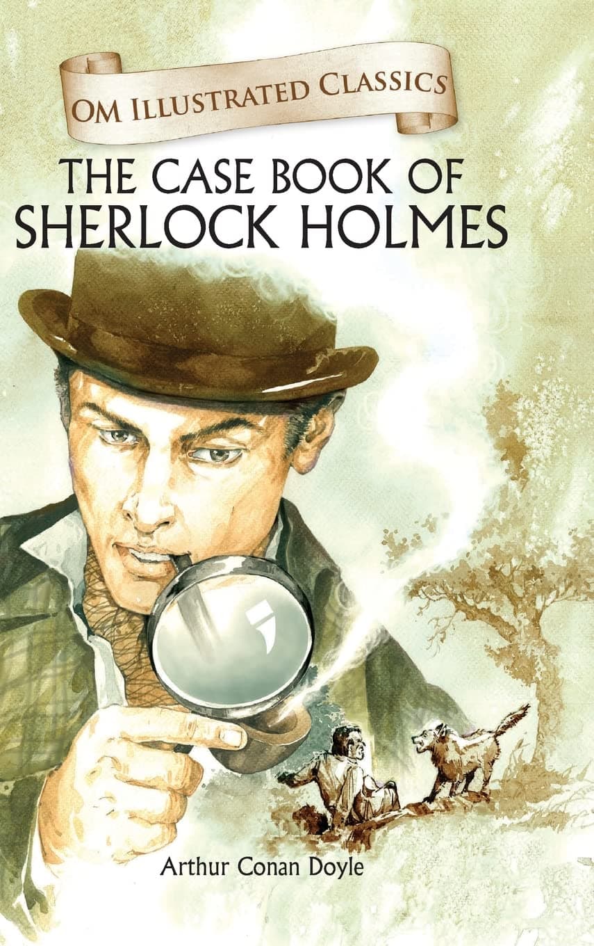 The Case Book of Sherlock Homes-Om Illustrated Classics Hardcover – 1 Jan. 2017