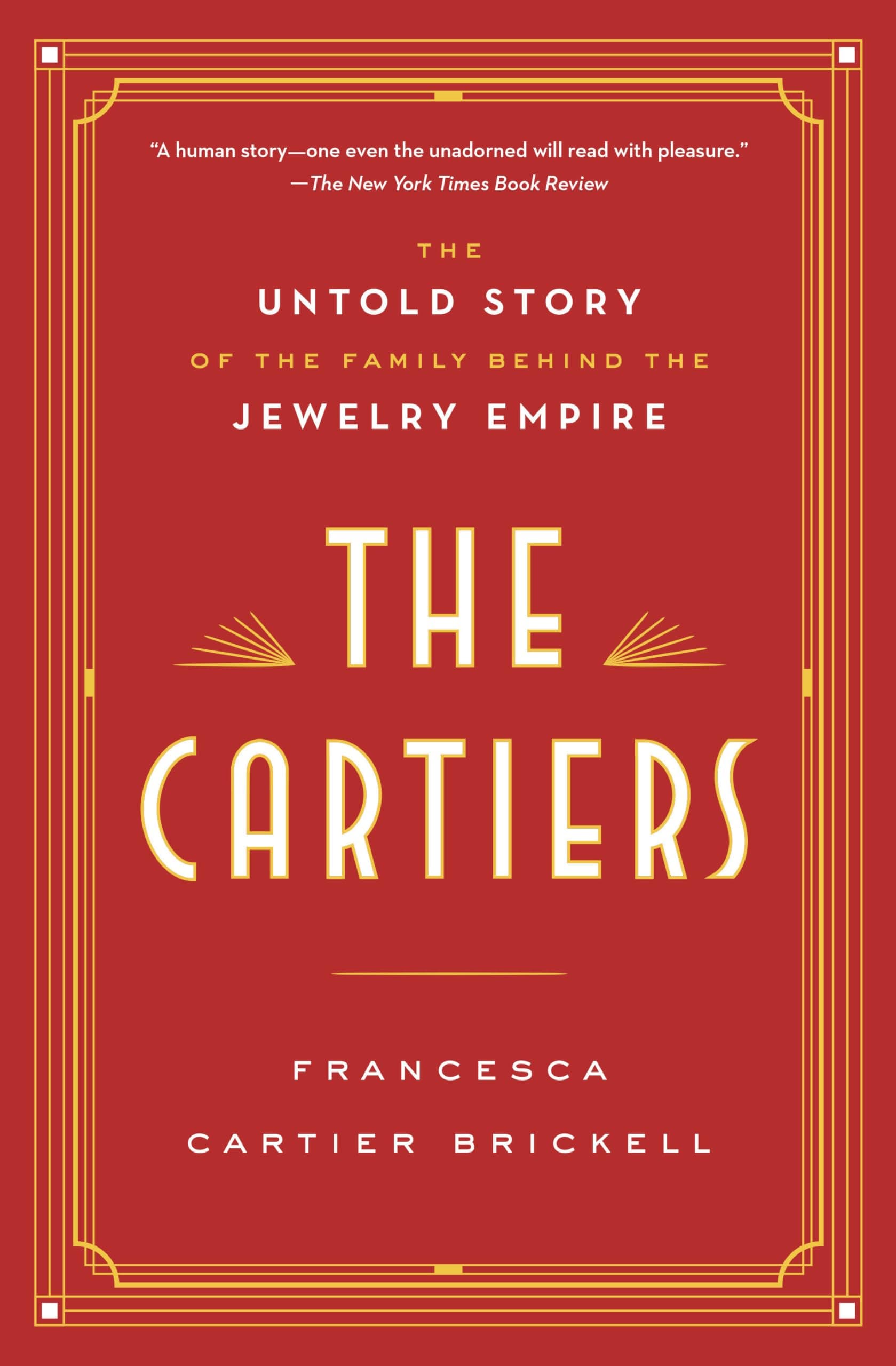 The Cartiers: The Untold Story of the Fa