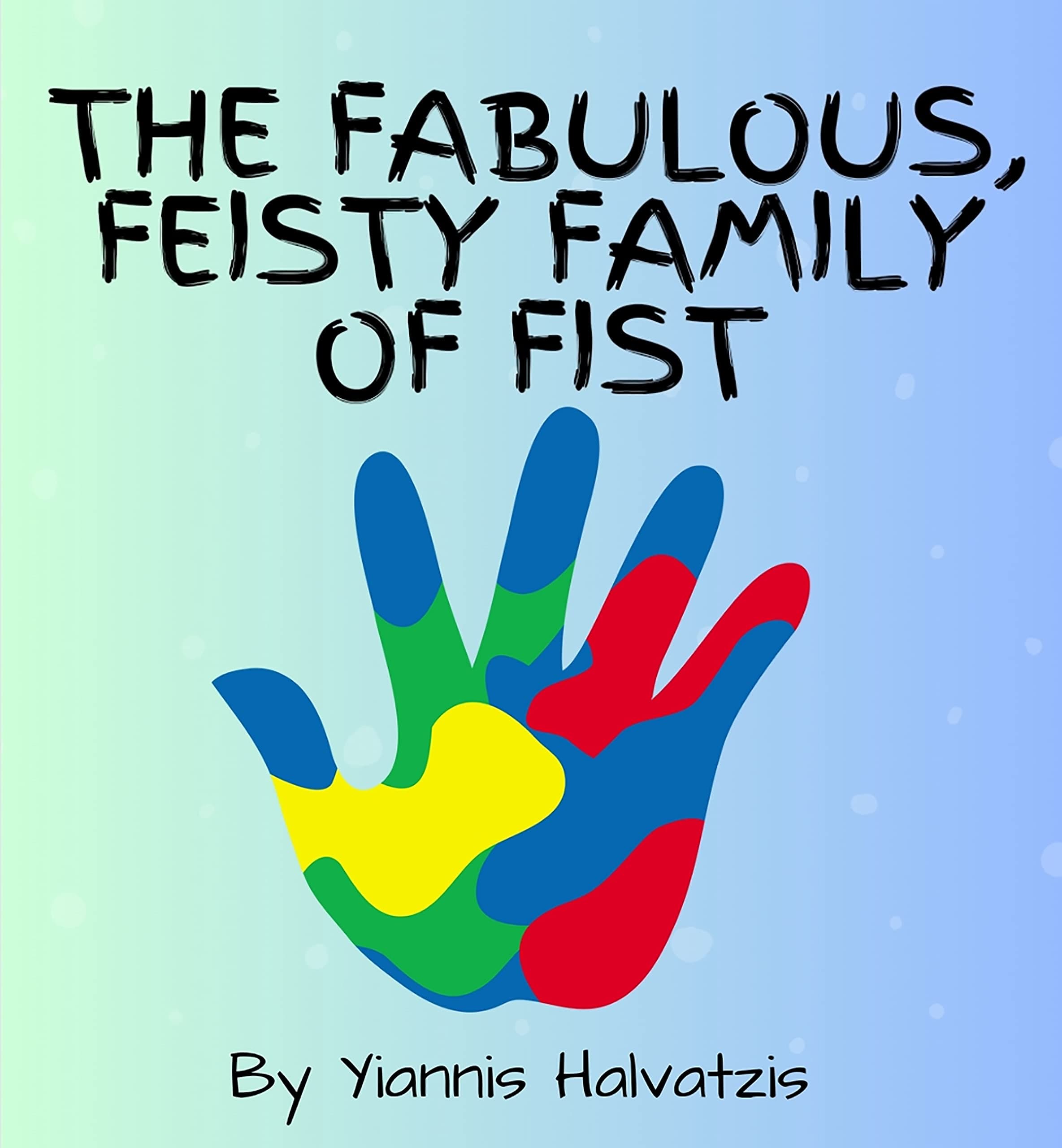 The Fabulous, Feisty, Family of Fist