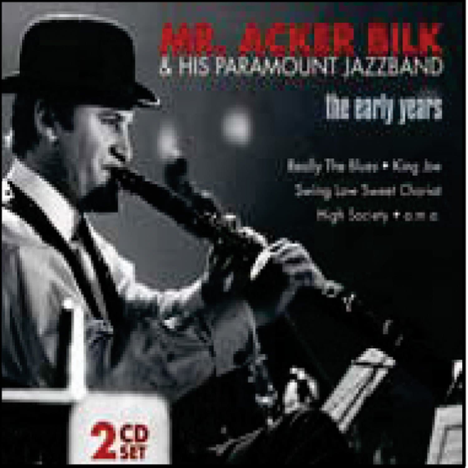 Mr. Acker Bilk & his Paramount Jazzband - The Early Years