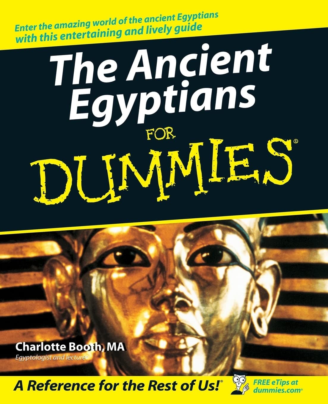 The Ancient Egyptians For Dummies