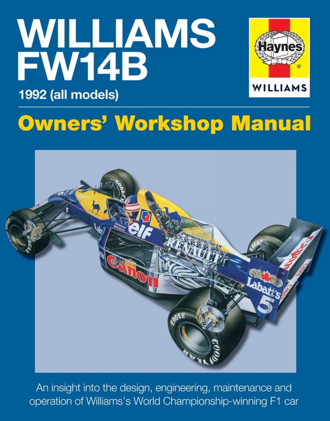 Williams Fw14B Manual: 1992 (all models) Hardcover – 28 April 2016