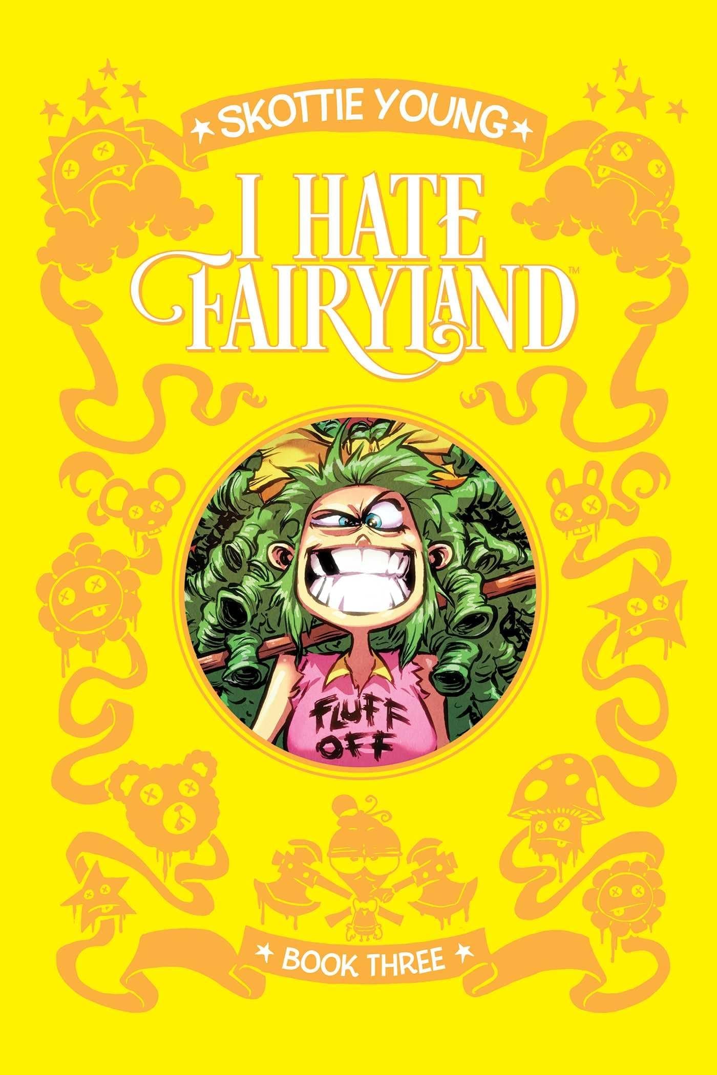 I Hate Fairyland Book Three: 3 (I HATE FAIRYLAND DLX HC)