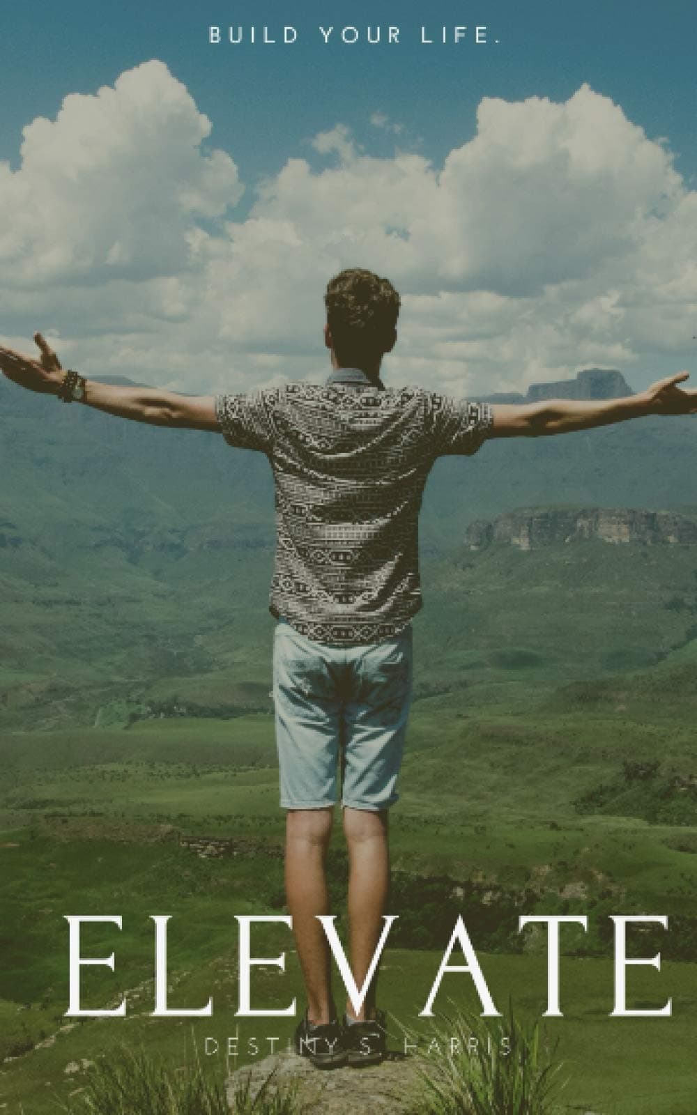 Elevate: Build Your Life