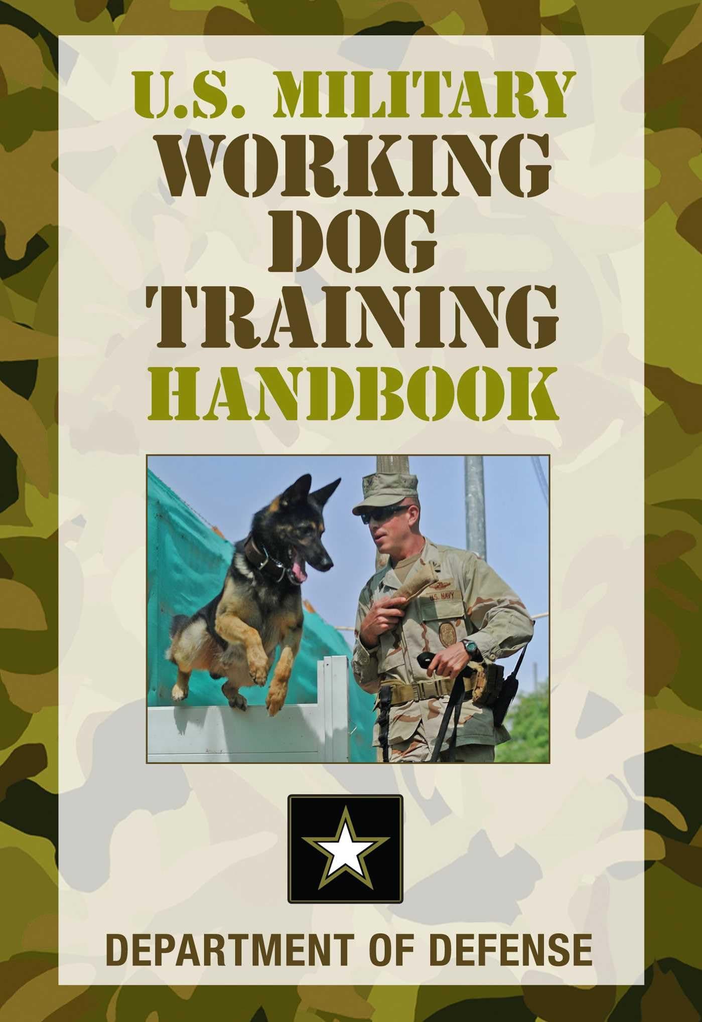 U.S. Military Working Dog Training Handbook Kindle Edition