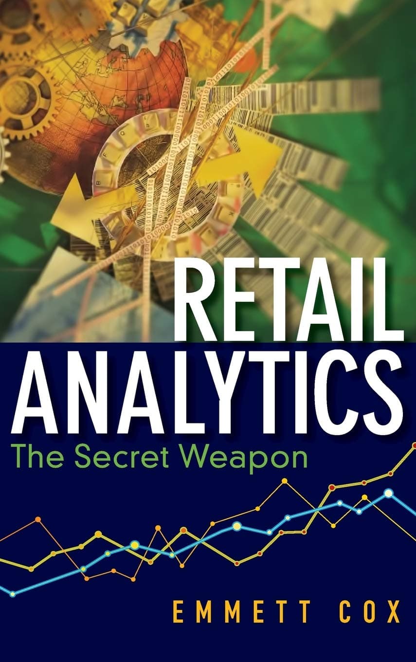 Retail Analytics: The Secret Weapon 1st Edition