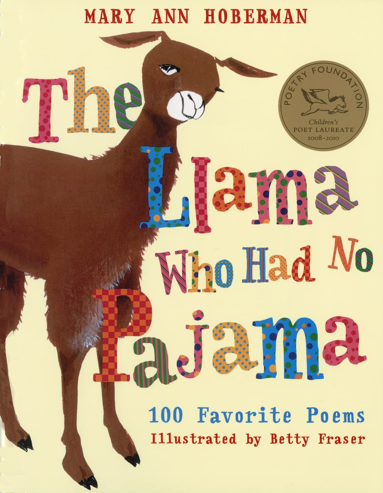 The Llama Who Had No Pajama: 100 Favorite Poems Paperback – Picture Book, 1 April 2006