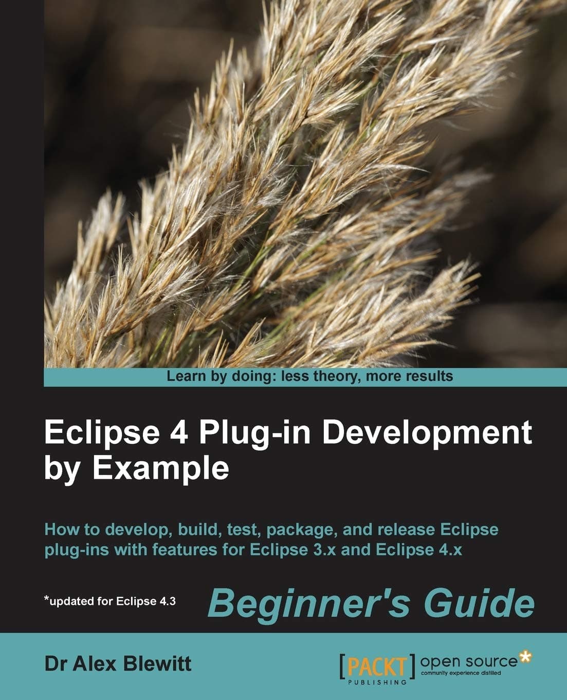 Eclipse 4 Plug-in Development by Example: Beginner's Guide