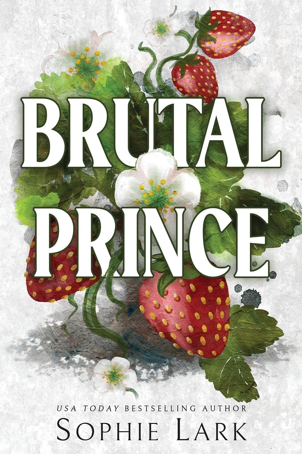 Sophie LarkBrutal Prince (Brutal Birthright Book #1)
