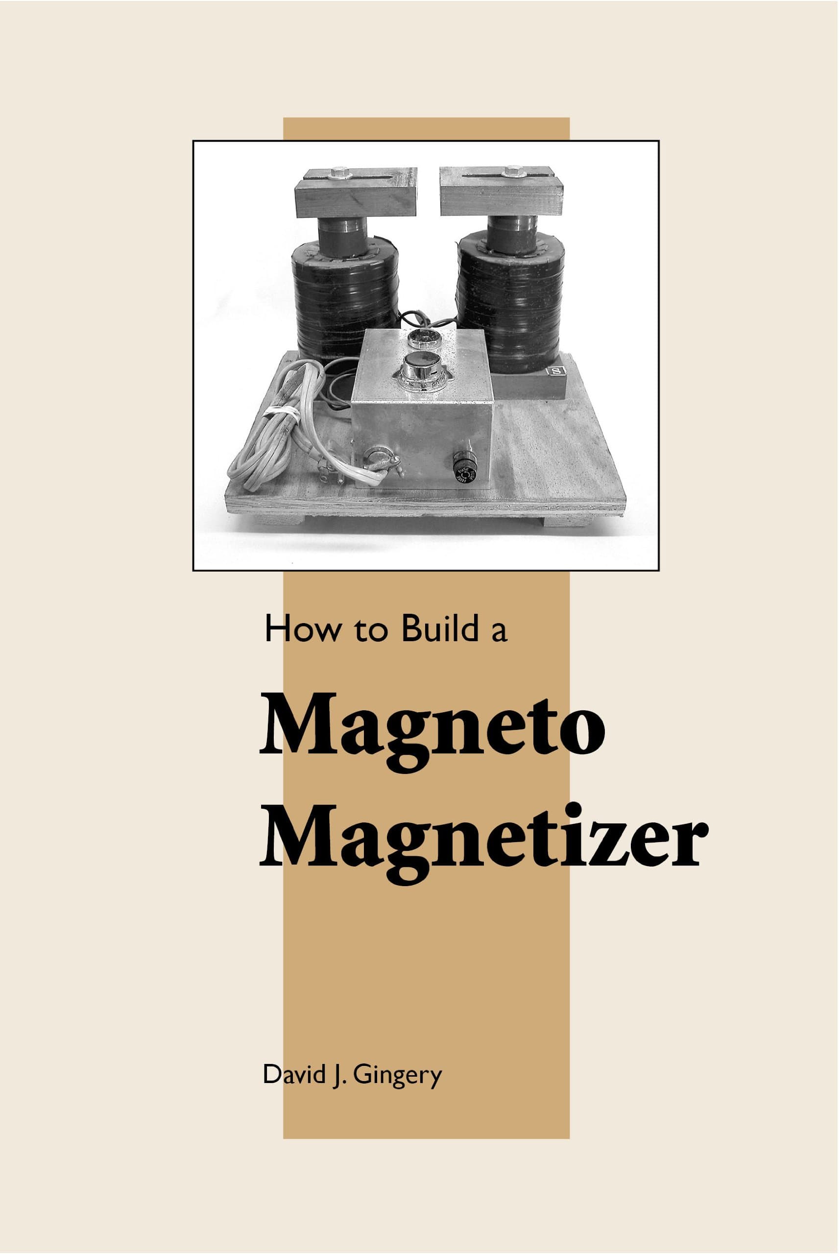 How to Build a Magneto Magnetizer Paperback – January 15, 2013