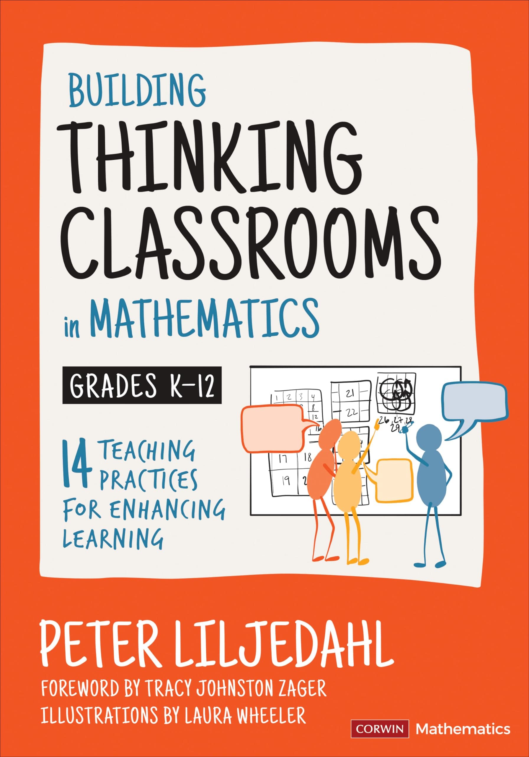 Building Thinking Classrooms in Mathematics, Grades K-12: 14 Teaching Practices for Enhancing Learning (Corwin Mathematics Series) Paperback – 20 January 2021
