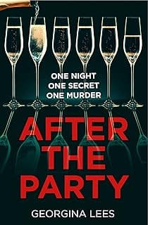 One More Chapter After the Party: An unputdownable new suspense thriller of secrets and obsession from the author of The Girl Upstairs