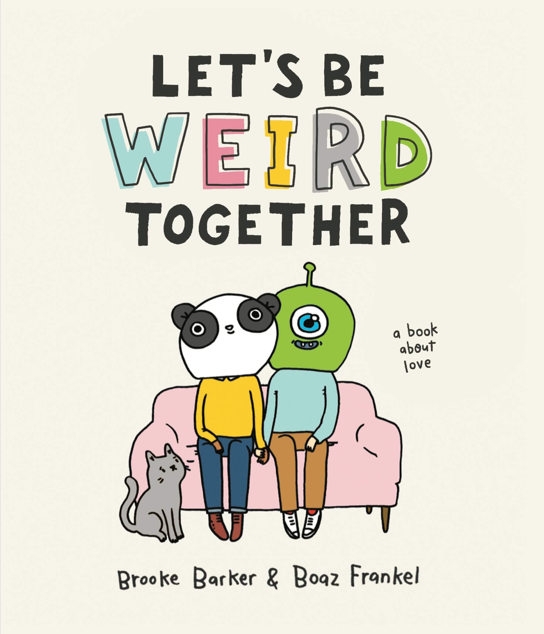 Let's be Weird Together