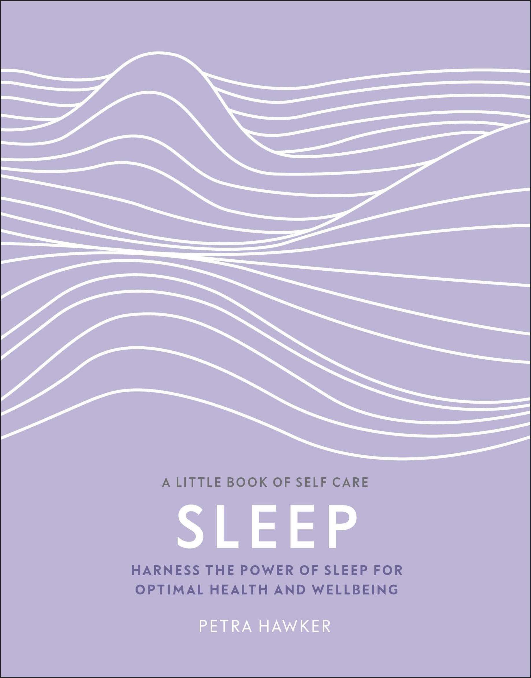 DK Sleep: Harness the Power of Sleep for Optimal Health and Wellbeing