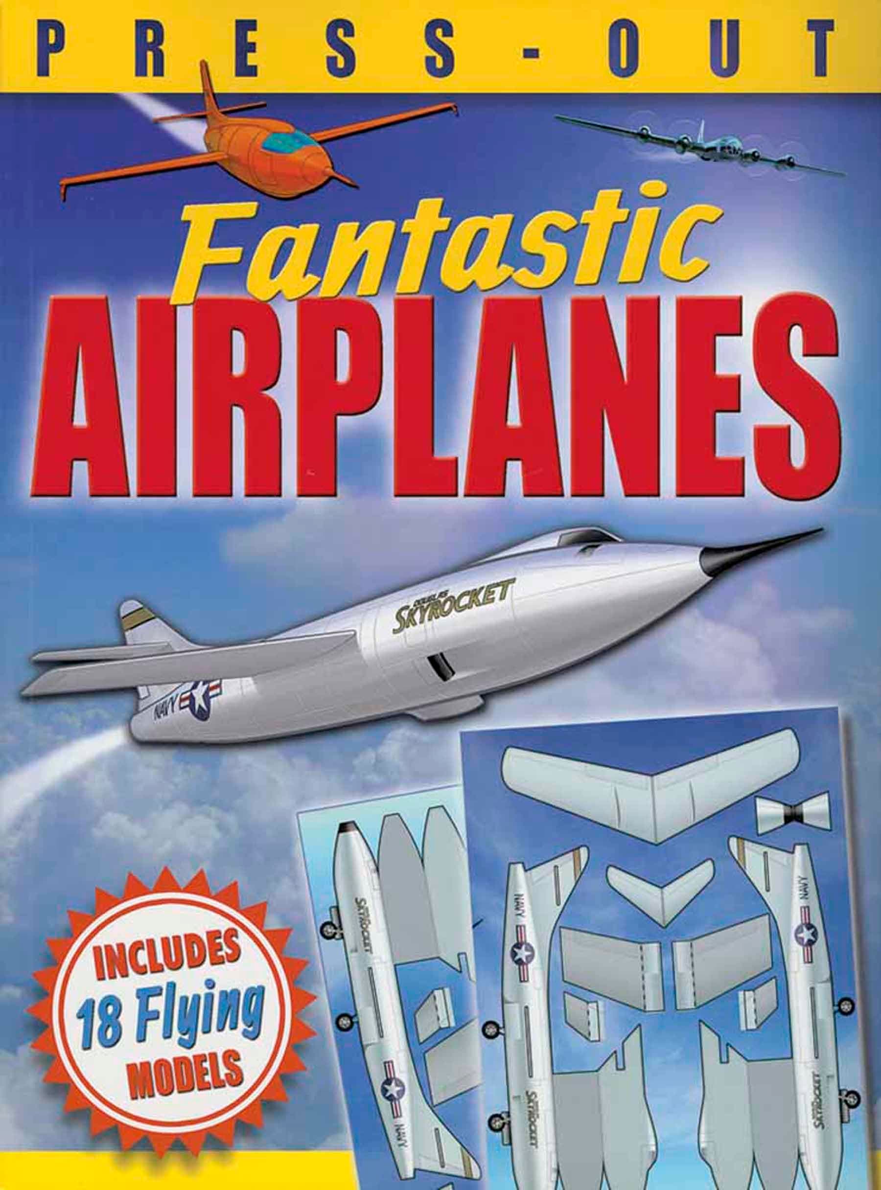 Fantastic Press-Out Flying Airplanes: Includes 18 Flying Models Paperback – 25 September 2015