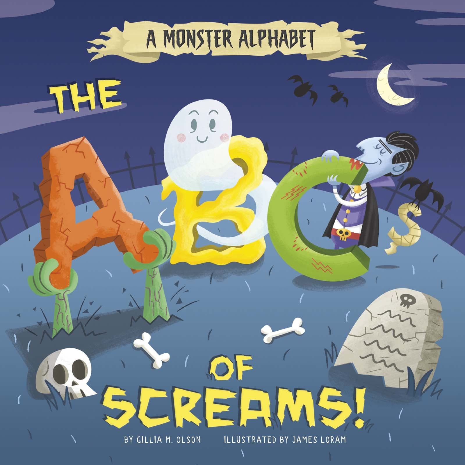 A Monster Alphabet: The ABCs of Screams! (Alphabet Connection)