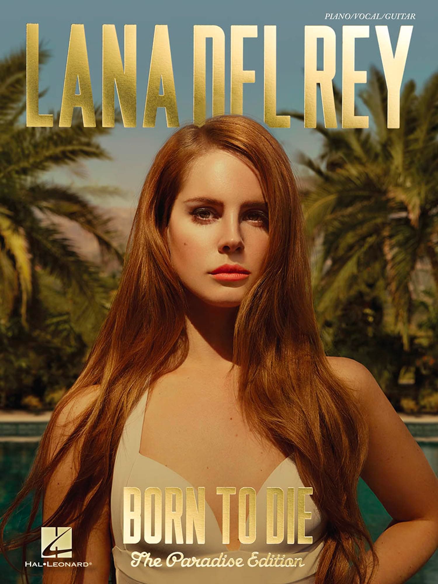 Lana Del Rey - Born to Die Paradise Edition | Piano Vocal Guitar Sheet Music & Songbook for Singers and Musicians | 23 Iconic Pop Ballads Transcribed for Piano Players and Vocalists |Artist Collection