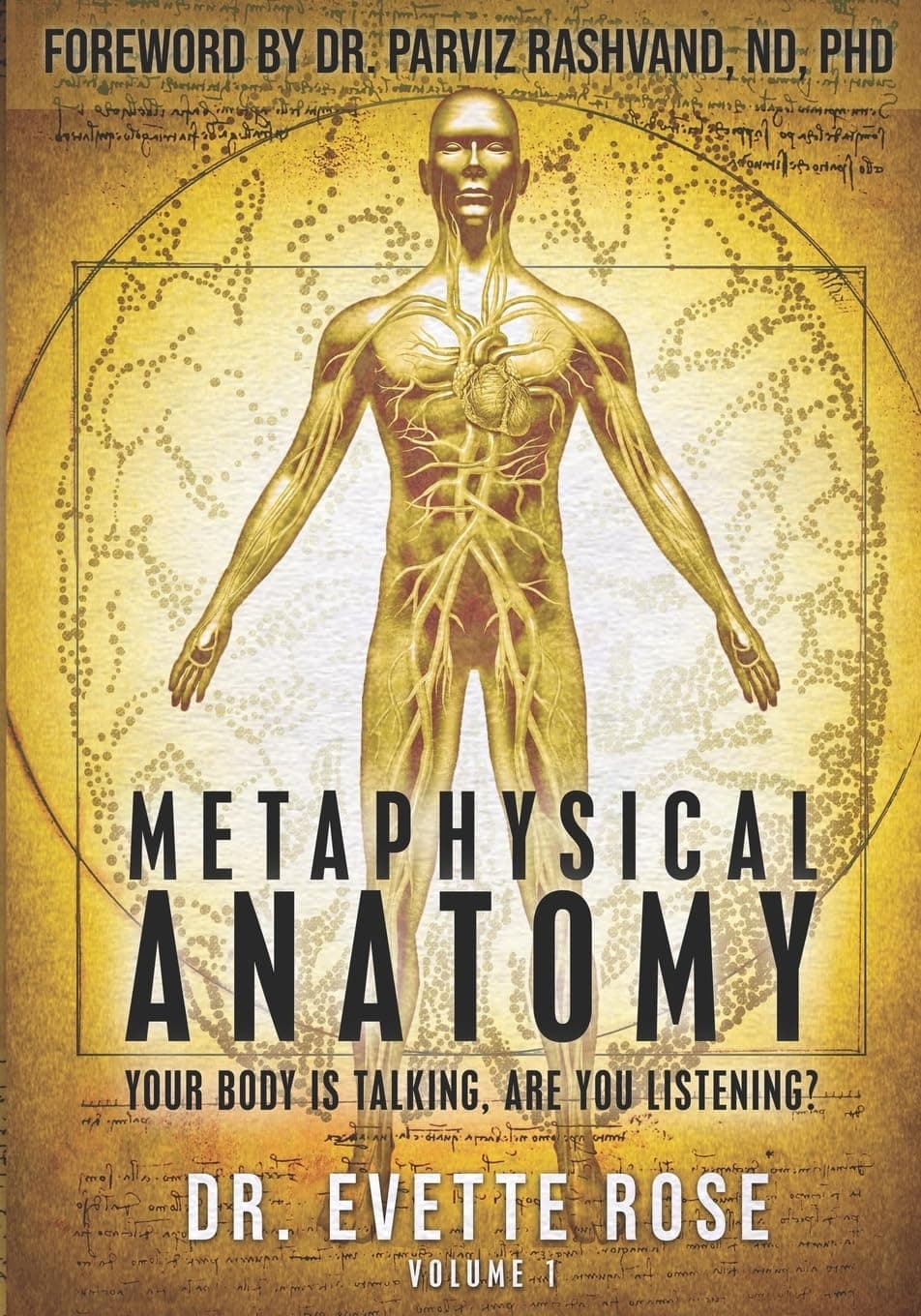 Metaphysical Anatomy: Your Body Is Talking, Are You Listening? Paperback – 1 January 2013