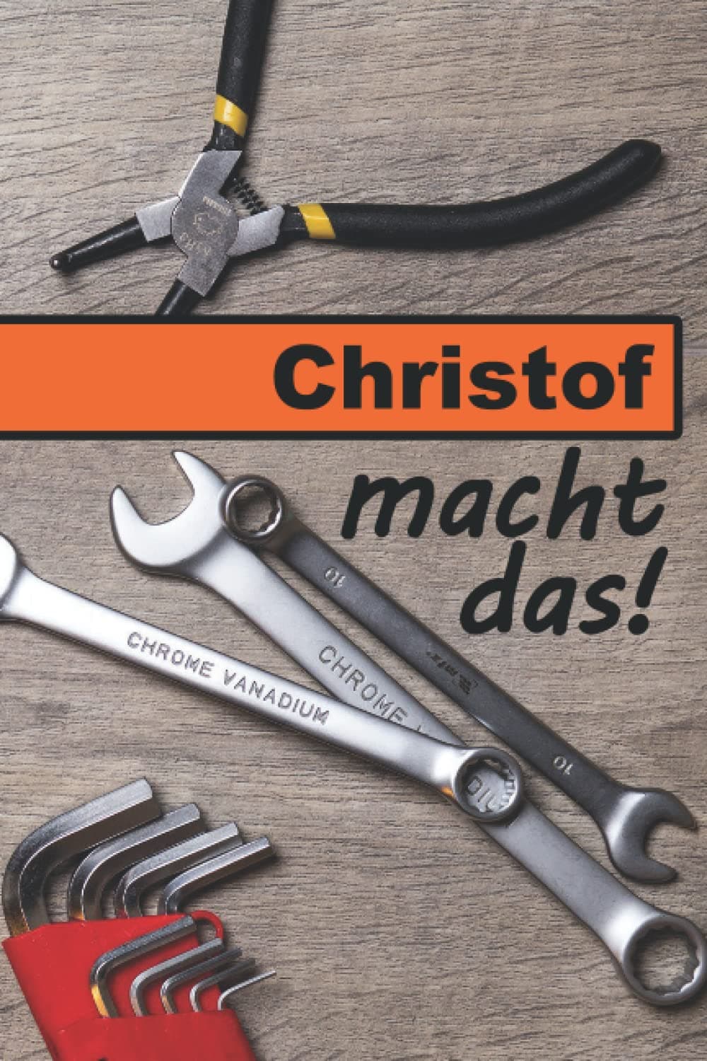Christof macht das!: Ein liniertes Notizbuch im Reparatur + Werkstatt Design | Tolles Geschenk für Christof 🎁