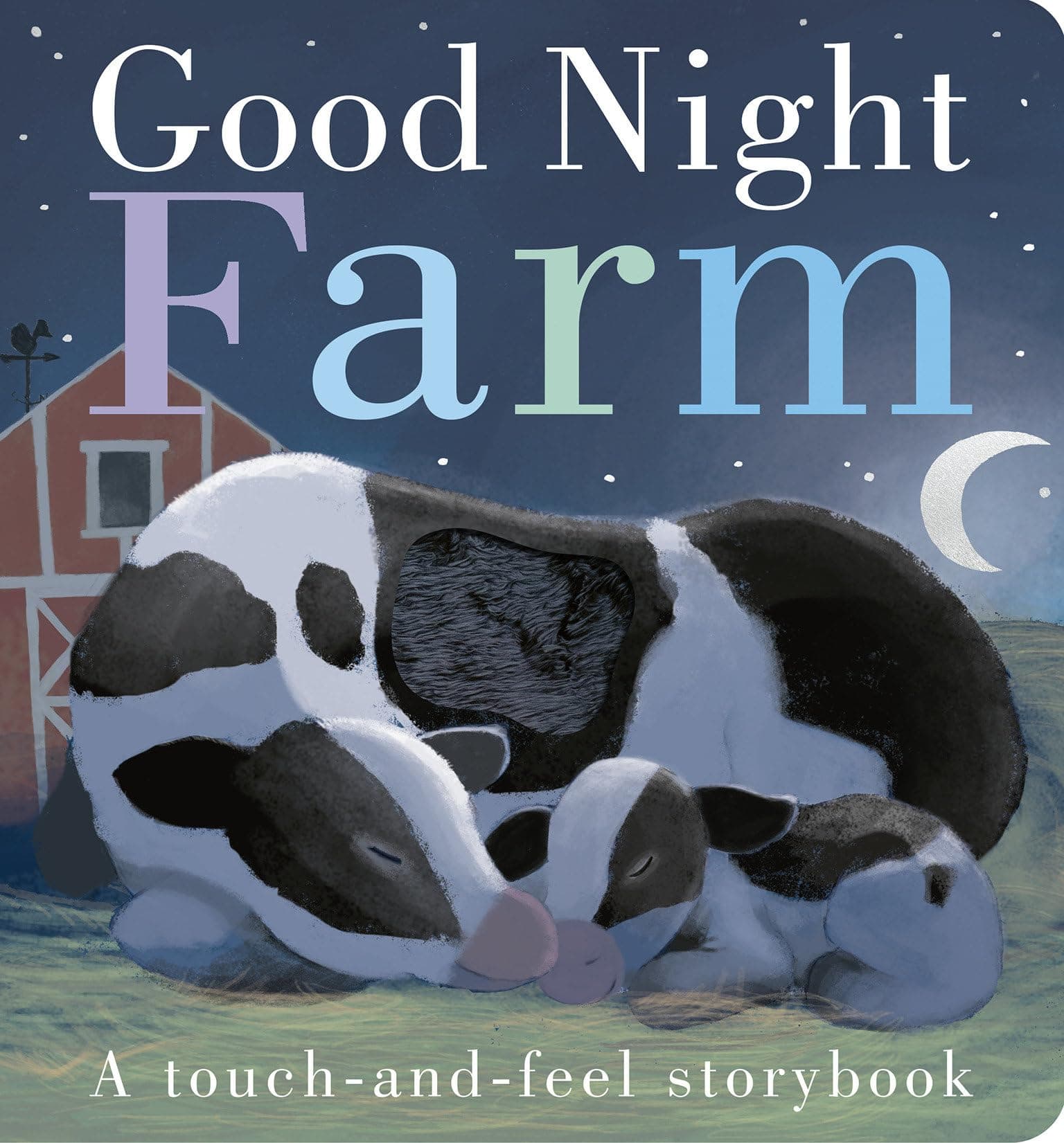 Good Night, Farm: A Touch-and-Feel Storybook