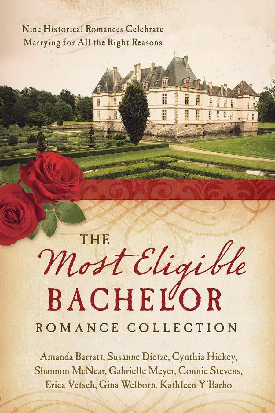 The Most Eligible Bachelor Romance Collection: Nine Historical Novellas Celebrate Marrying for All the Right Reasons Paperback – May 1, 2015