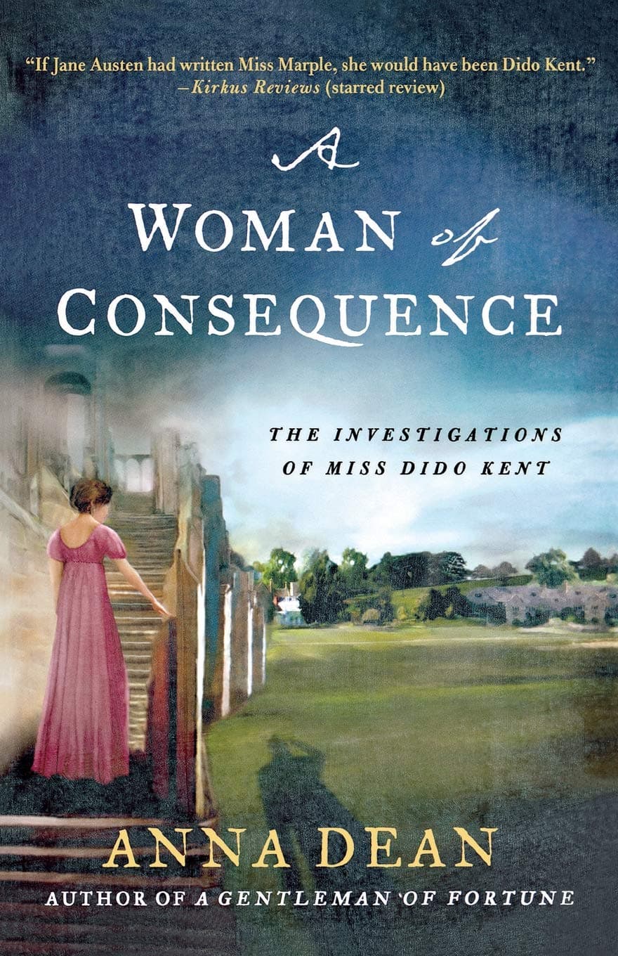 A Woman of Consequence: The Investigations of Miss Dido Kent: 3 (Dido Kent Mysteries, 3)