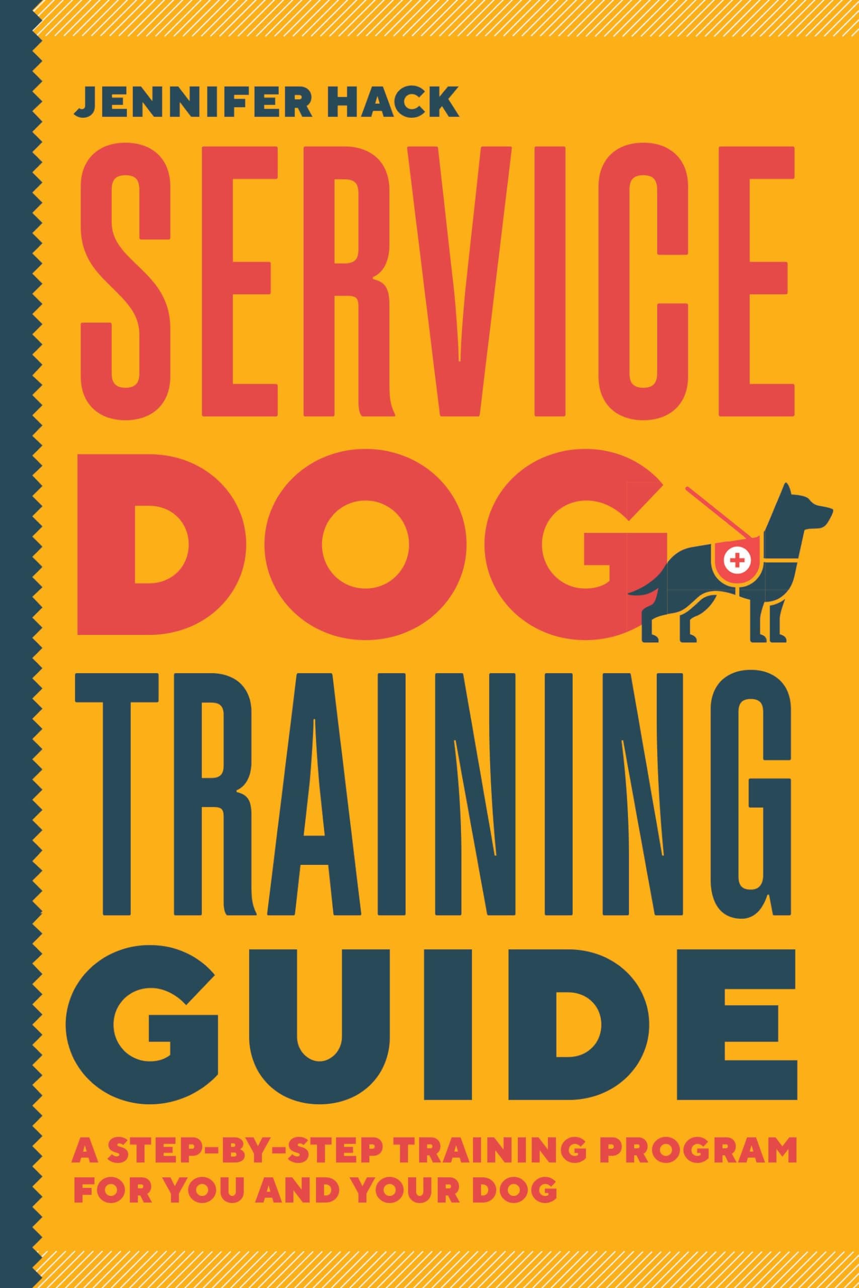 Service Dog Training Guide: A Step-by-Step Training Program for You and Your Dog