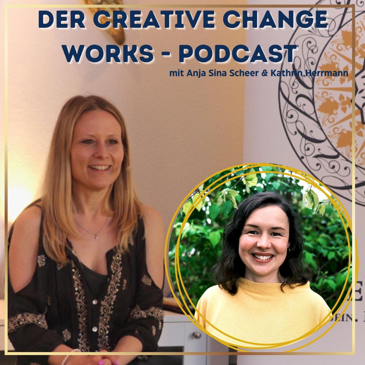 Creative Change Works mit Anja Sina Scheer & Kathrin Herrmann