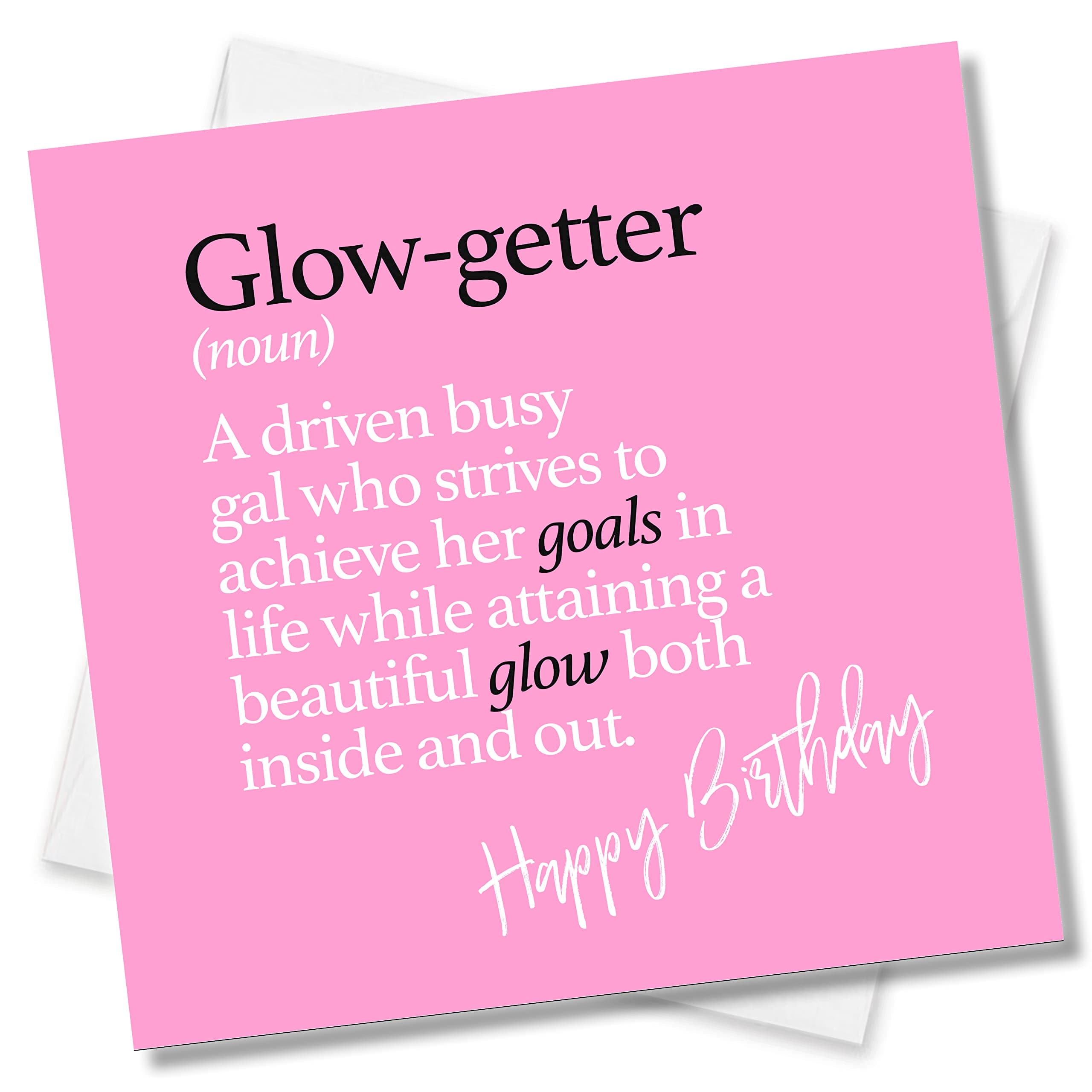Funny Birthday Card for Her, “Glow-getter” Definition, Empowering, Bold Pink Design, Greeting Card for Strong, Driven Women