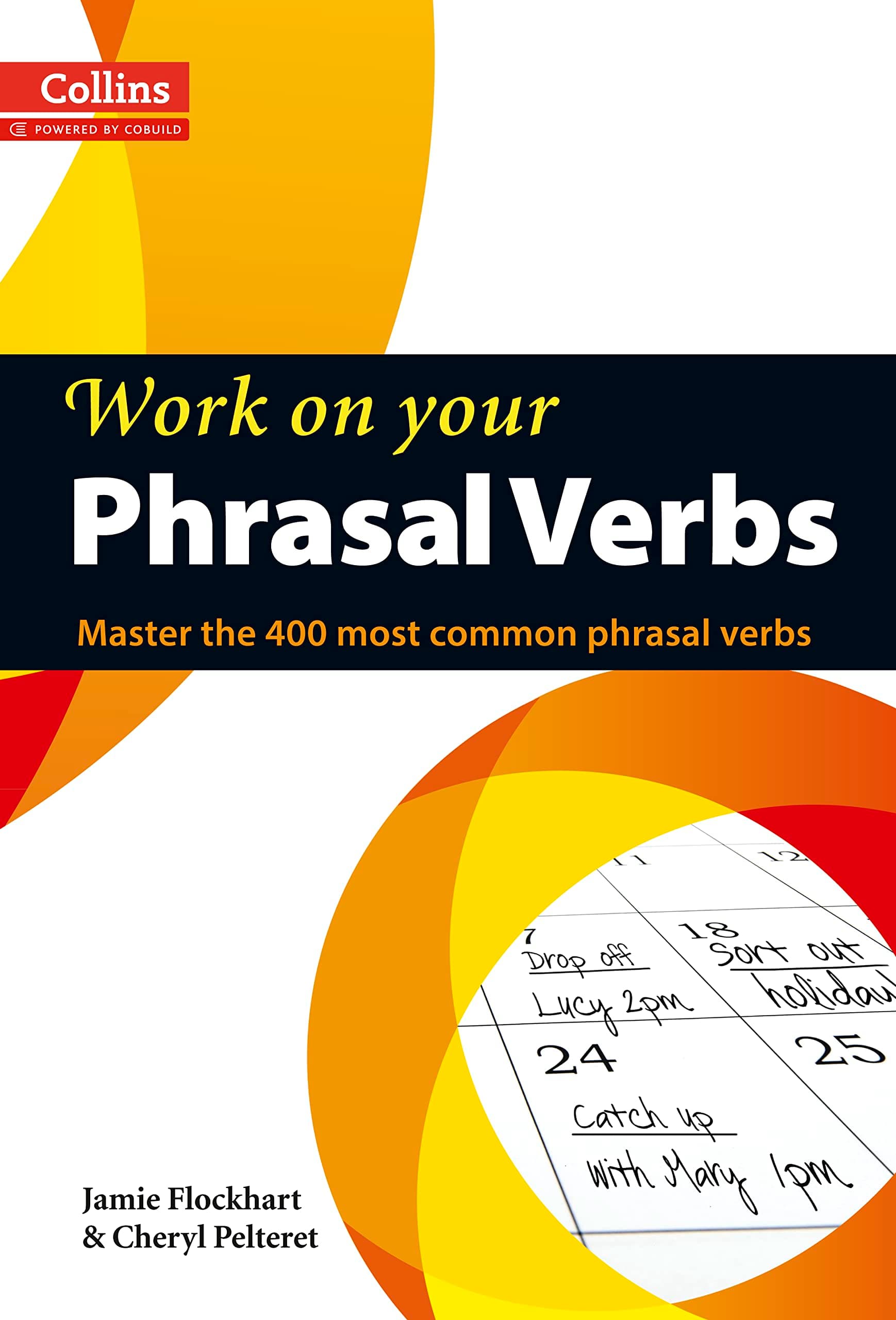 Phrasal Verbs: B1-C2 (Collins Work on Your…)