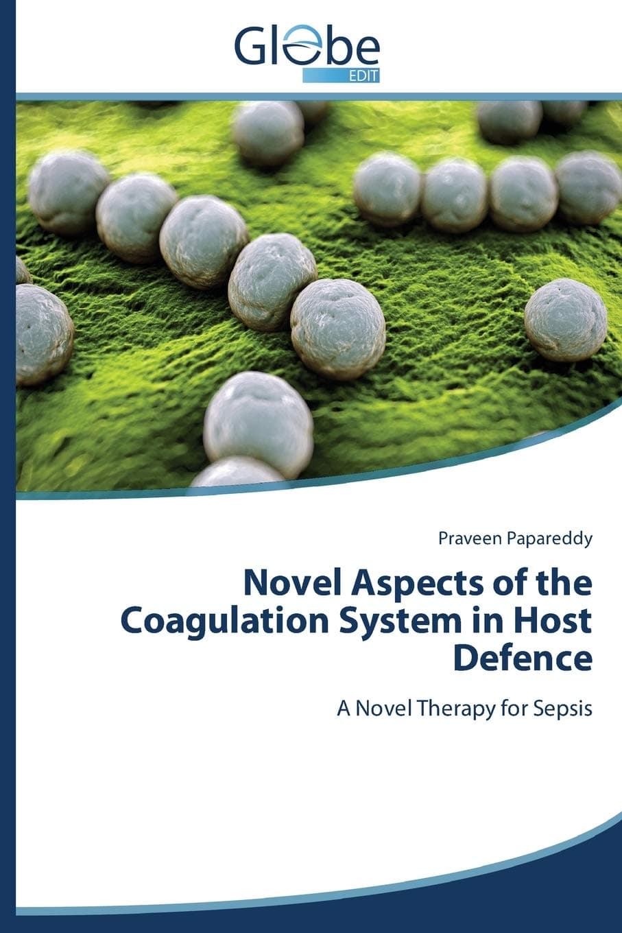 Novel Aspects of the Coagulation System in Host Defence: A Novel Therapy for Sepsis