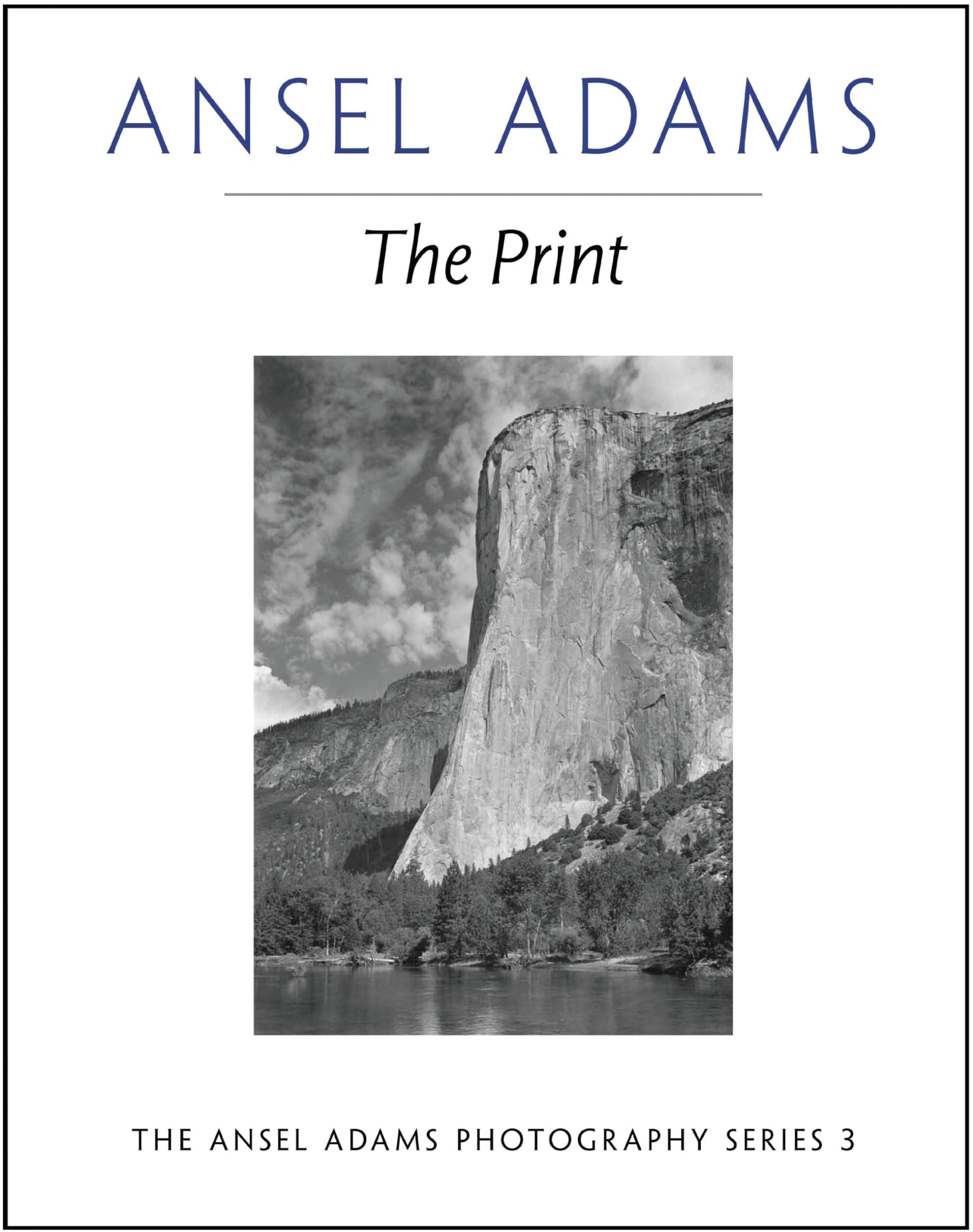 The Print (Ansel Adams Photography, 3)