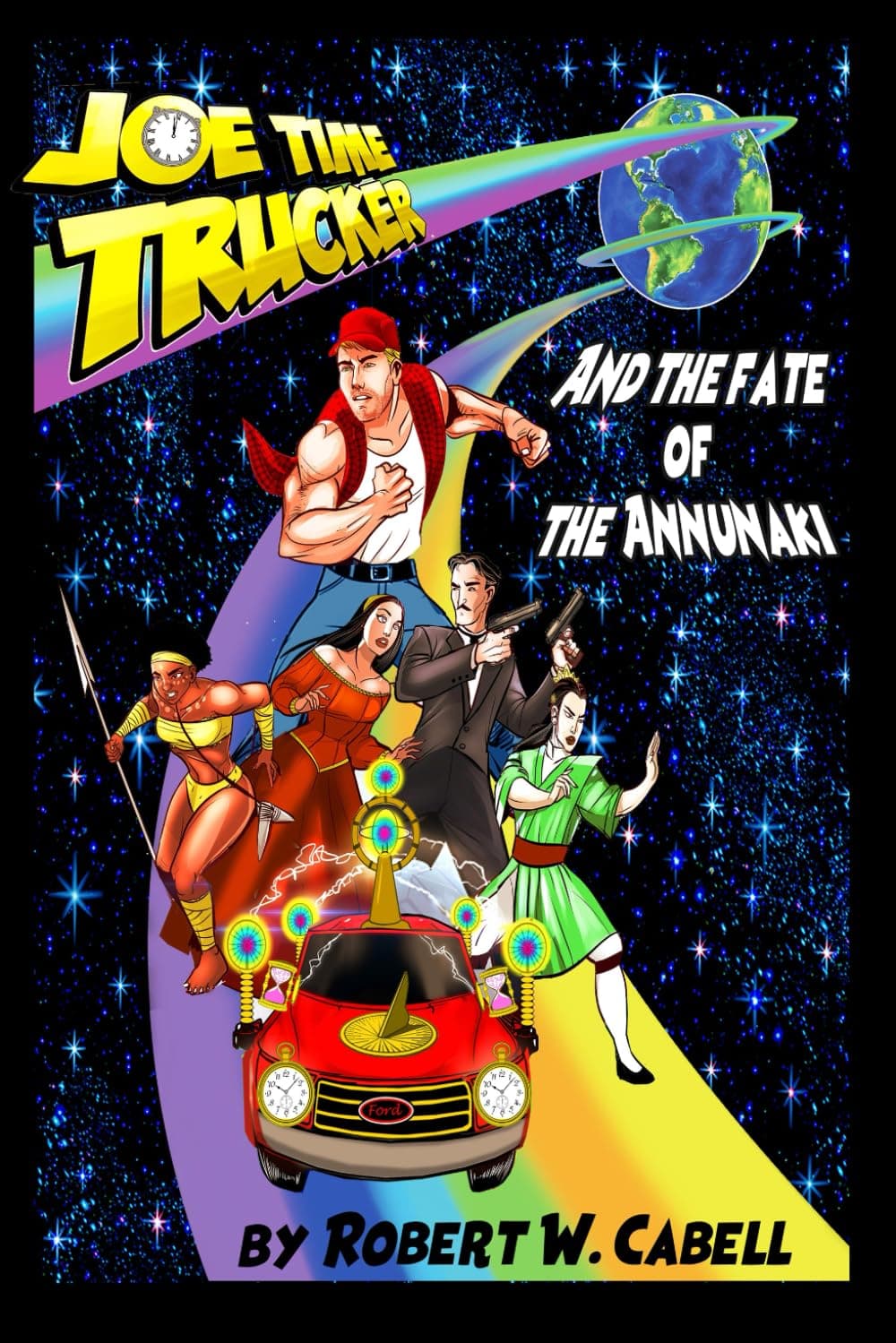 Joe Time Trucker and The Fate of The Annunaki: A novel told in graphic detail.