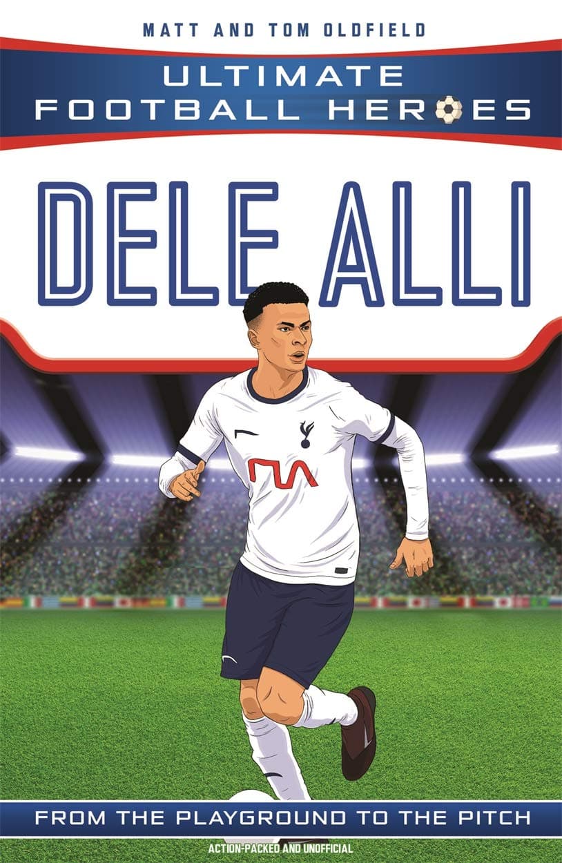 Dino Books Dele Alli (Ultimate Football Heroes - the No. 1 football series): Collect them all!