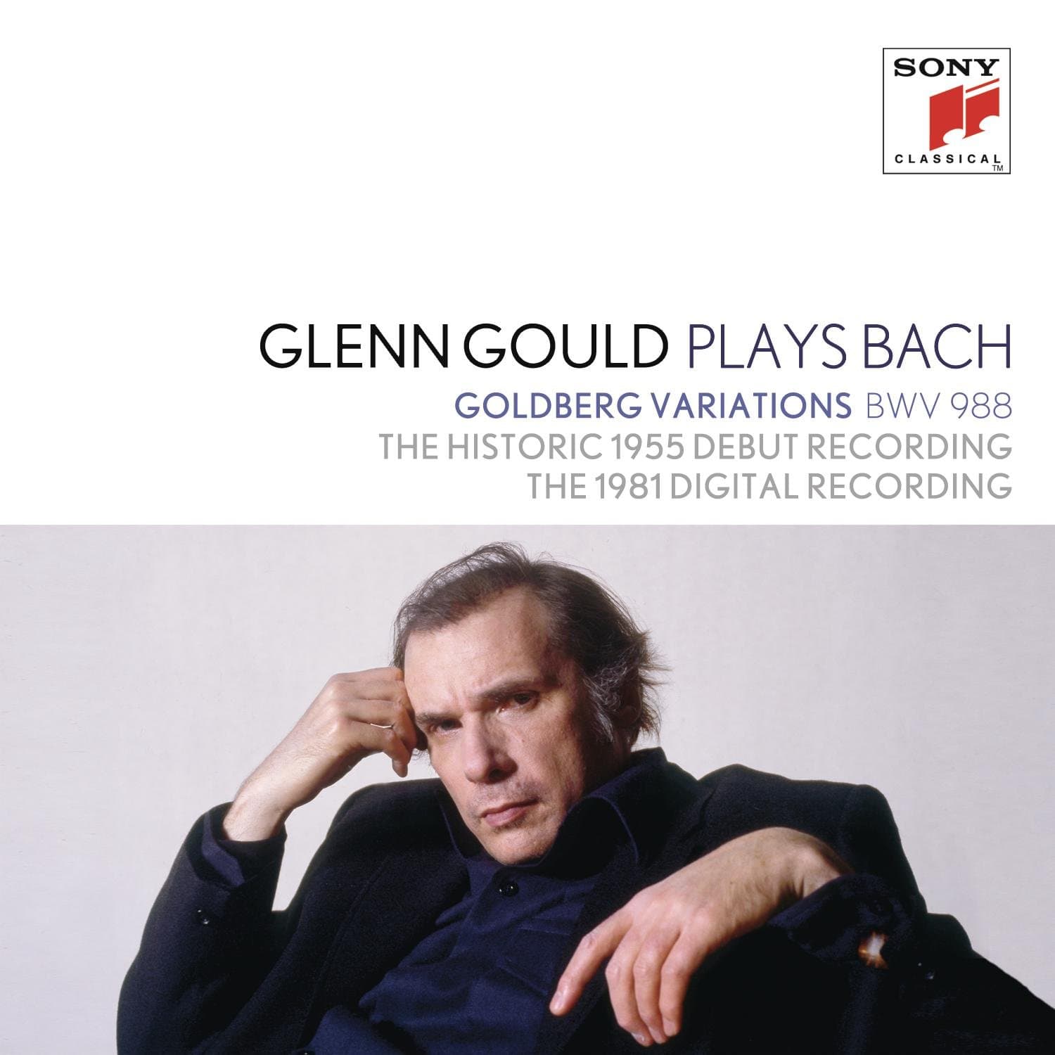 Glenn Gould plays Bach: Goldberg Variations BWV 988 - The Historic 1955 Debut Recording; The 1981 Digital Recording