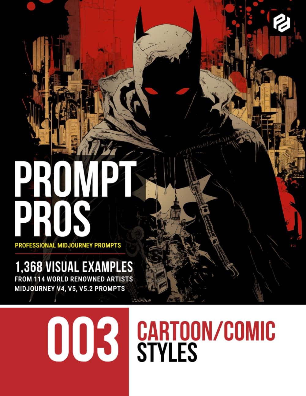 Cartoon Comic Styles: Professional Midjourney Prompts (AI Prompt Pros)