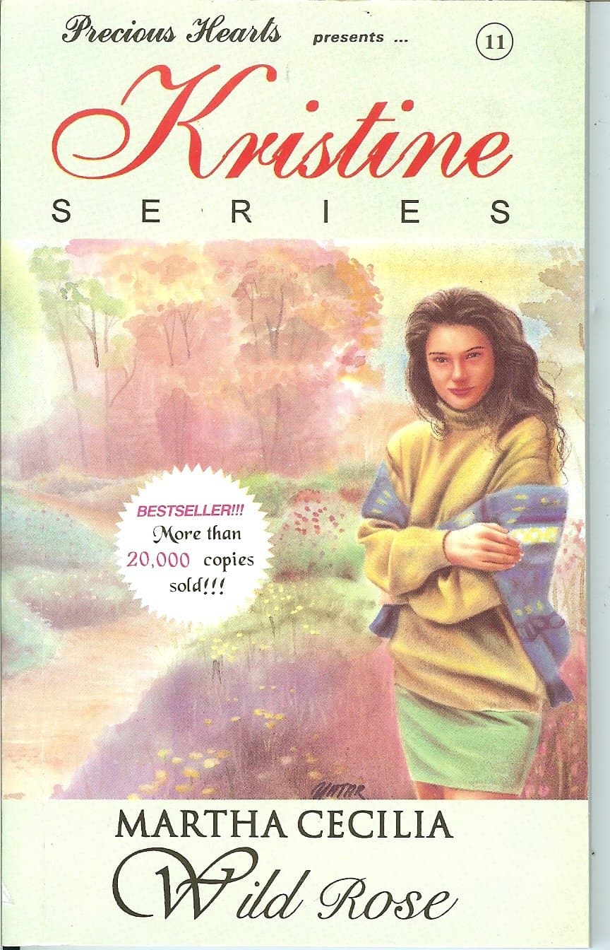 Precious Hearts Romances 11 : Kristine Series (Wild Rose) Paperback – January 1, 2006