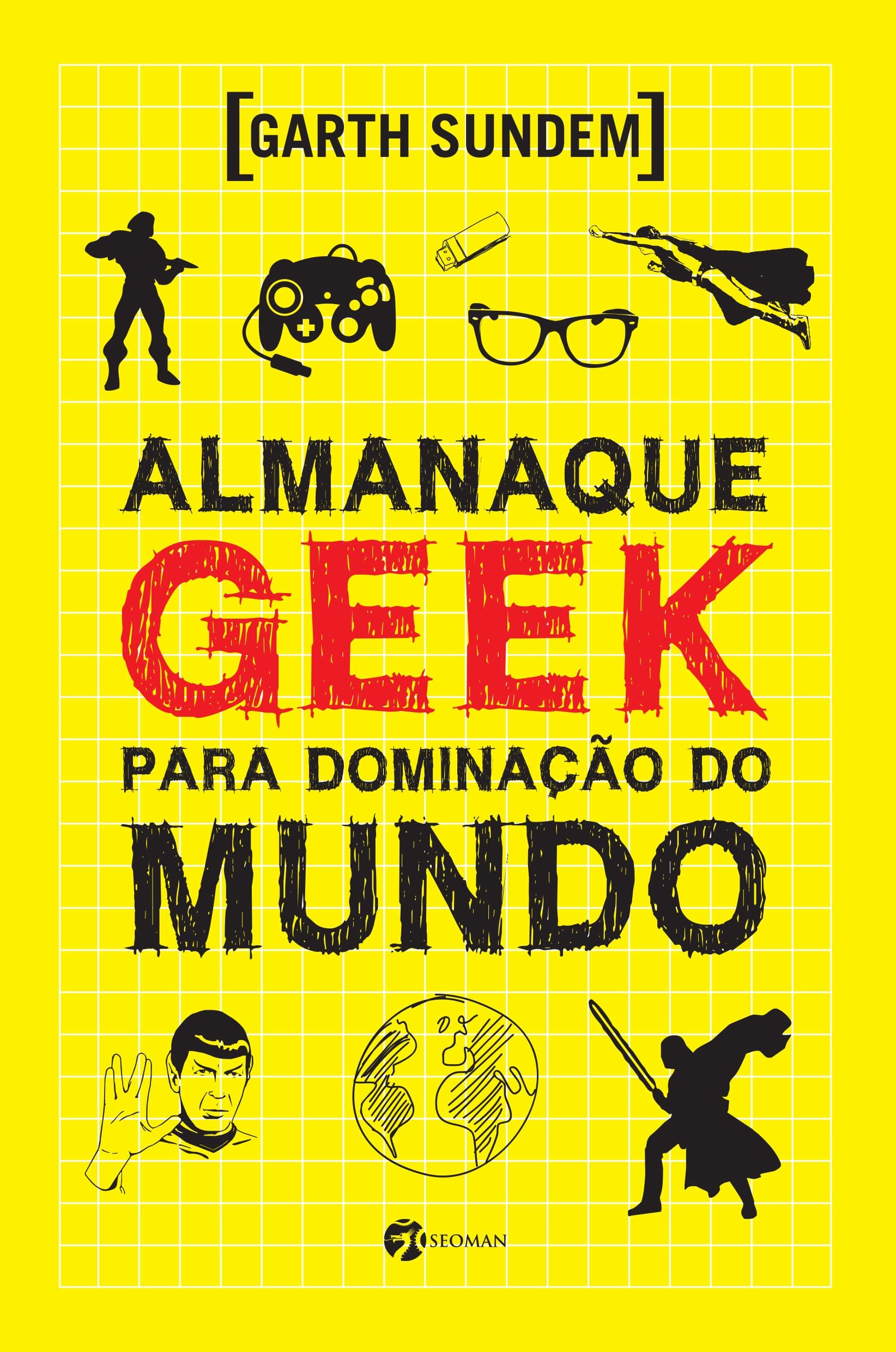 Almanaque Geek Para Dominação do Mundo (Em Portuguese do Brasil) Paperback – January 1, 2014