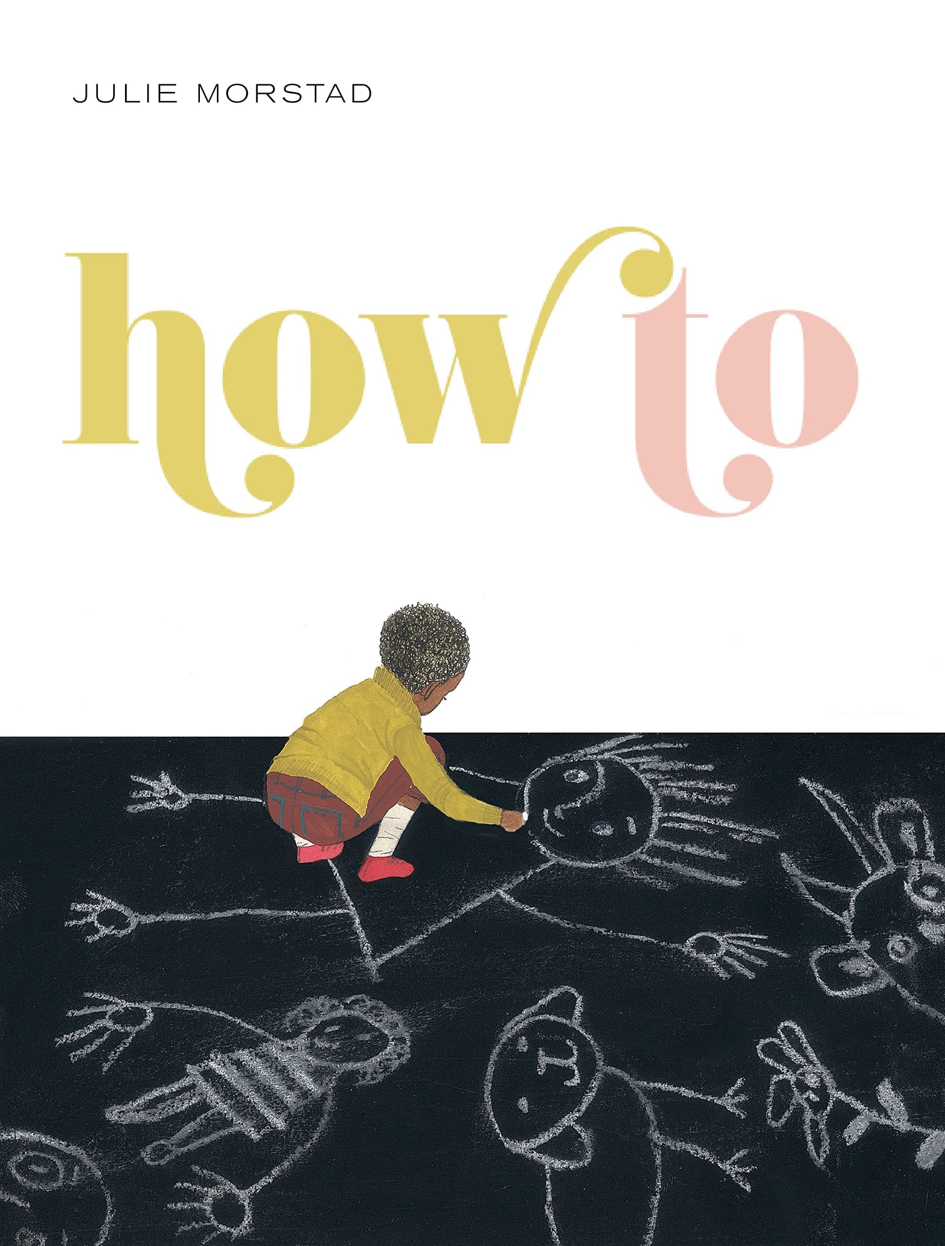 How To Hardcover – Picture Book, May 30, 2013