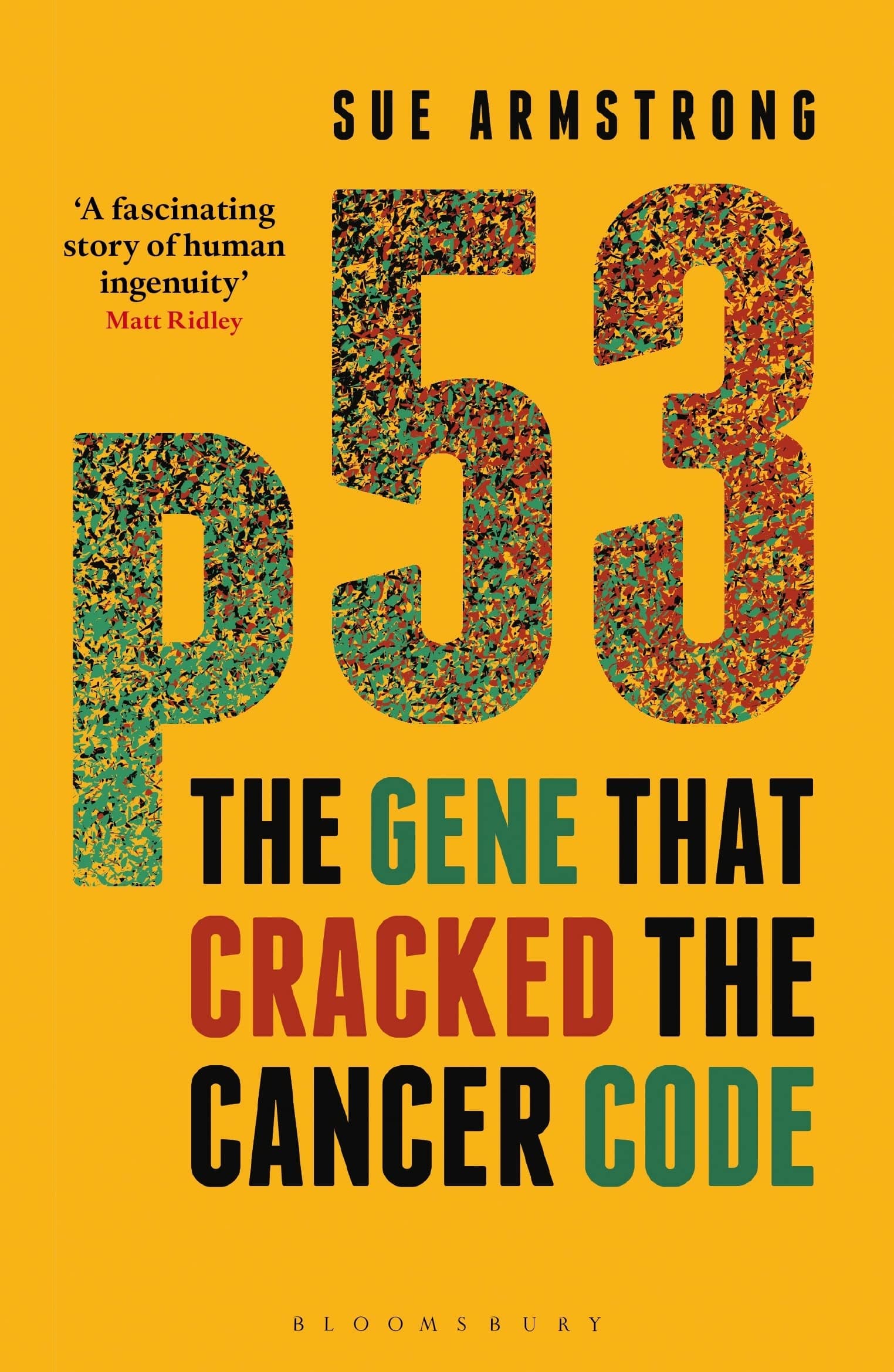 P53: The Gene That Cracked the Cancer Code