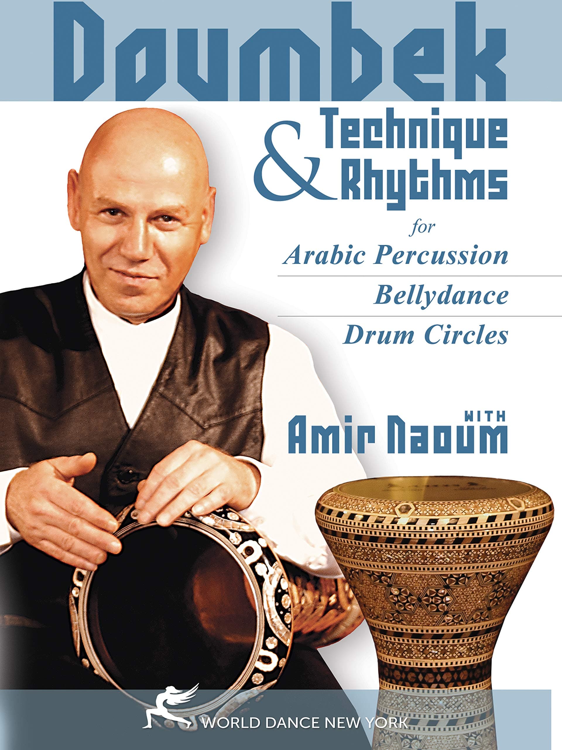 Doumbek Technique And Rhythms For Arabic Percussion, Bellydance And Drum Circles (All Regions) (NTSC) [DVD]