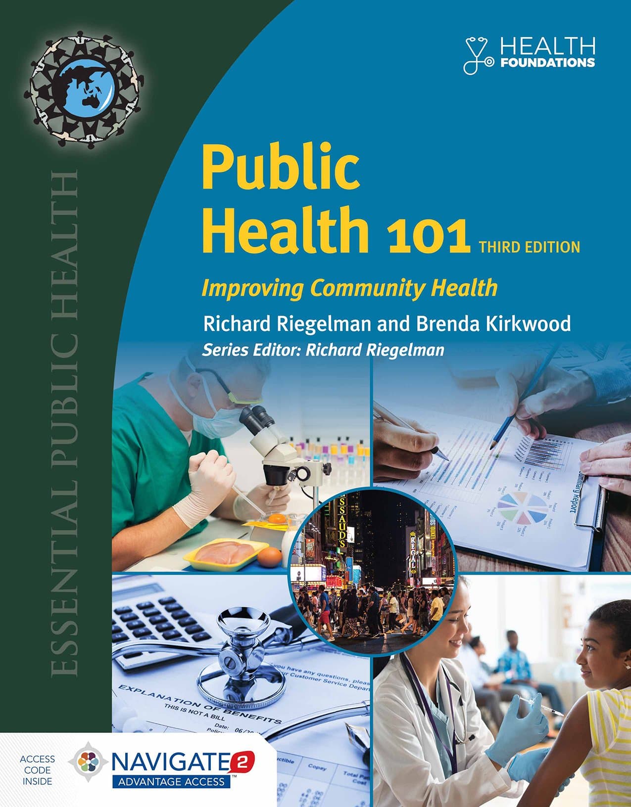 Public Health 101: Improving Community Health: . 3rd Edition